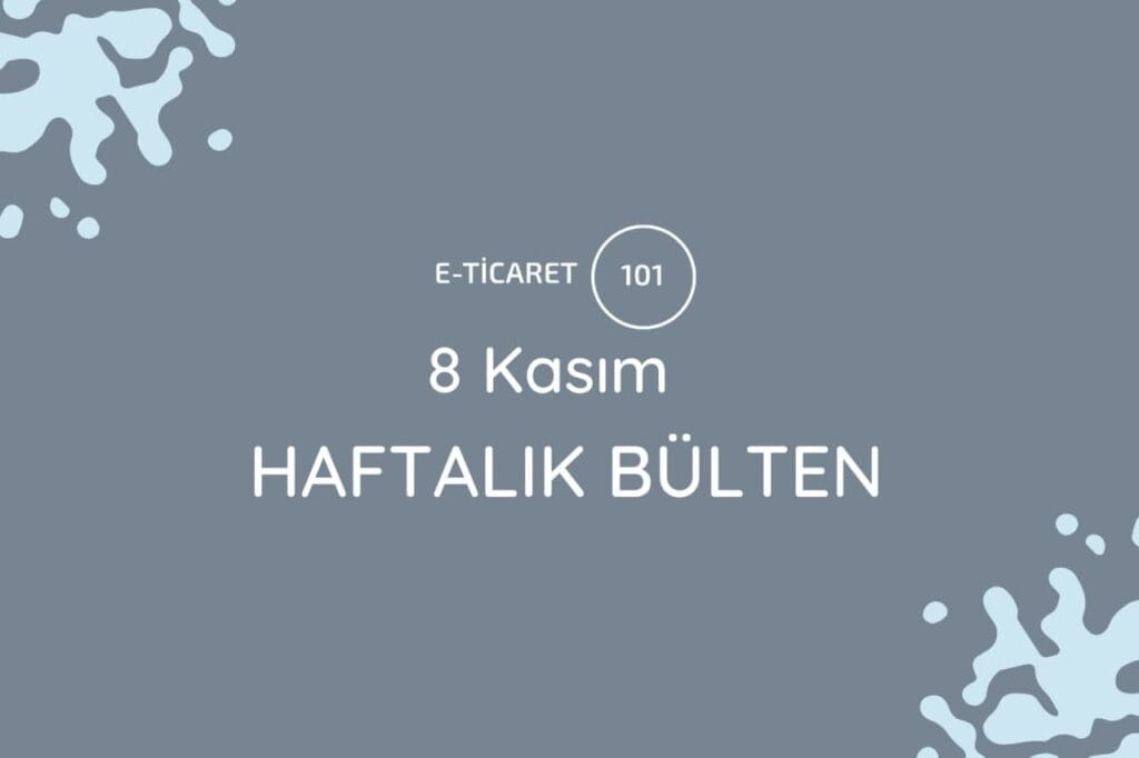8 kasım haftalık bülten